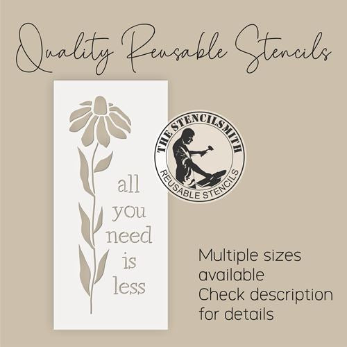 9998 All You Need Is Less Stencil - The Stencilsmith