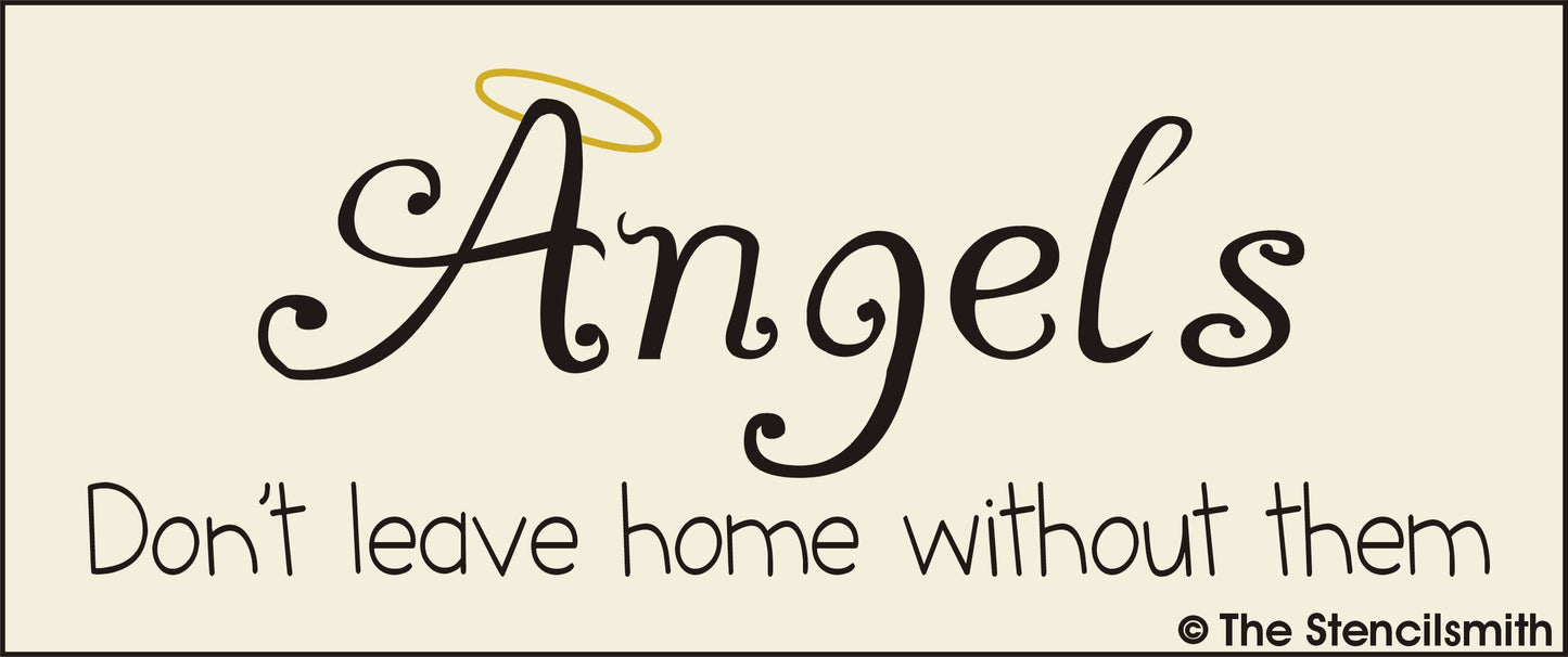 2887 Angels Don't Leave Home without them stencil - The Stencilsmith