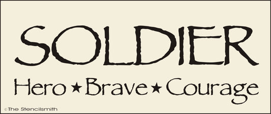 2892 SOLDIER Hero Brave Courage stencil - The Stencilsmith
