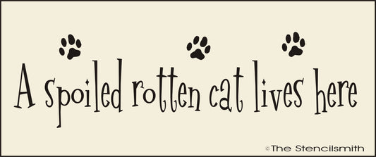 2877 A spoiled rotten Cat lives here stencil - The Stencilsmith