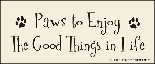 2876 Paws to Enjoy the Good Things in Life stencil - The Stencilsmith