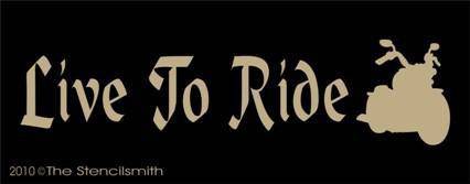 1056 - Live To Ride - The Stencilsmith