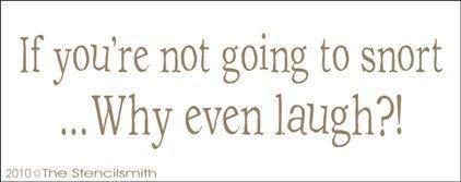 1064 - If you're not going to snort ... - The Stencilsmith