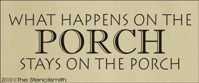 1125 - What happens on the porch stays - The Stencilsmith