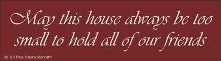 1130 - May this house always .... friends - The Stencilsmith