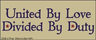 United by Love Divided by Duty - The Stencilsmith