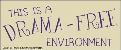 This is a DRAMA FREE Environment - The Stencilsmith