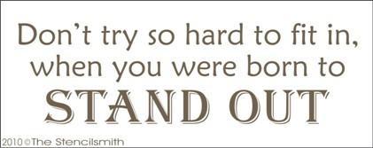 1163 - Don't Try So Hard To Fit In ... Stand Out - The Stencilsmith