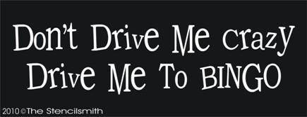 1166 - Don't drive me crazy .... drive to BINGO - The Stencilsmith