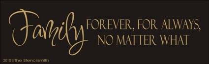 1207 - FAMILY forever for always no matter what - The Stencilsmith