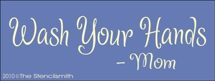 1208 - Wash Your Hands    -Mom - The Stencilsmith