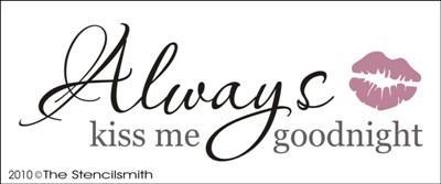 1226 - Always Kiss Me Goodnight - The Stencilsmith