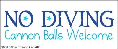 NO DIVING - Cannon Balls Welcome - The Stencilsmith