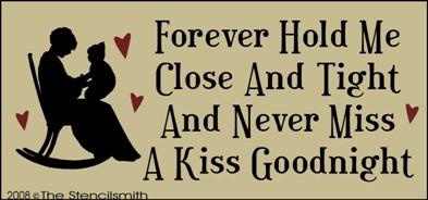 Forever Hold Me Close and Tight - The Stencilsmith