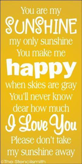 1273 - YOU ARE MY SUNSHINE - The Stencilsmith