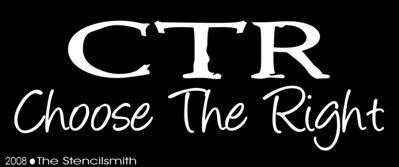 CTR Choose The Right - The Stencilsmith