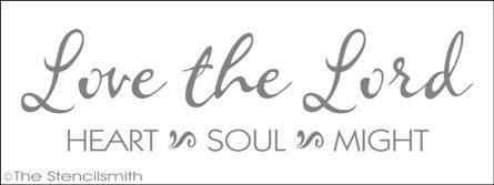 1283 - Love the Lord heart soul might - The Stencilsmith