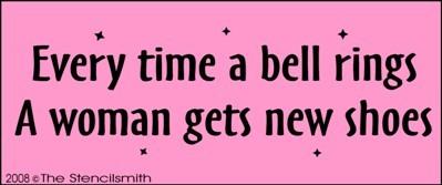 Every time a bell rings a woman gets new shoes - The Stencilsmith