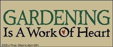 GARDENING is a work of heart - The Stencilsmith