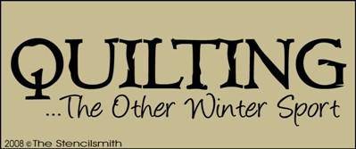 QUILTING The Other Winter Sport - The Stencilsmith