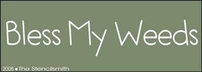 Bless My Weeds - The Stencilsmith