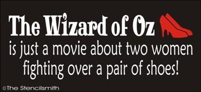 1434 - The Wizard of Oz is just two women ... shoes - The Stencilsmith