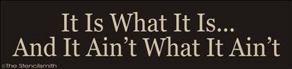 1453 - It Is What It Is ... And It Ain't What It Ain't - The Stencilsmith