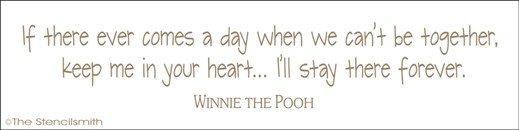 1462 - If there ever comes a day ...keep me in your heart - The Stencilsmith