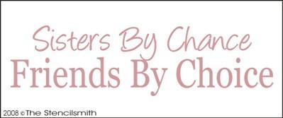 Sisters By Chance Friends By Choice - The Stencilsmith