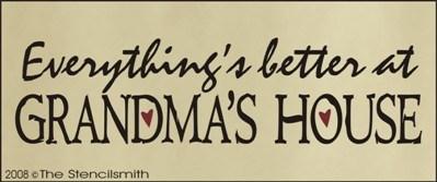 Everything's Better at GRANDMA'S HOUSE - The Stencilsmith