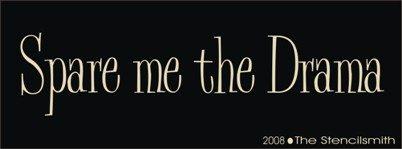 Spare me the Drama - The Stencilsmith
