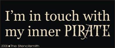 I'm in touch with my inner PIRATE - The Stencilsmith