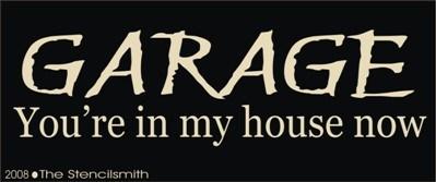 GARAGE - you're in my house now - The Stencilsmith