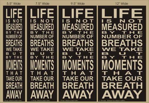 1787 - Life is not measured by the - The Stencilsmith