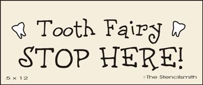 Tooth Fairy - Stop Here! - The Stencilsmith