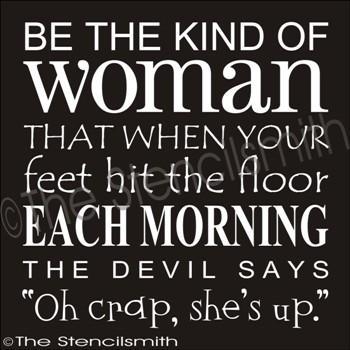 1826 - Be the kind of woman that - The Stencilsmith