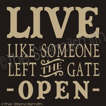 1887 - LIVE like someone left the gate open - The Stencilsmith