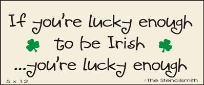If you're lucky enough to be Irish - The Stencilsmith