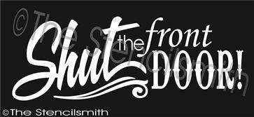 2013 - Shut the front door - The Stencilsmith