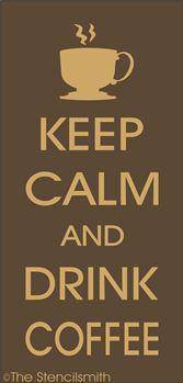 2034 - Keep Calm and Drink Coffee - The Stencilsmith
