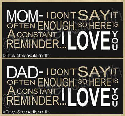 2058 - Mom / Dad - I don't say it often enough - The Stencilsmith