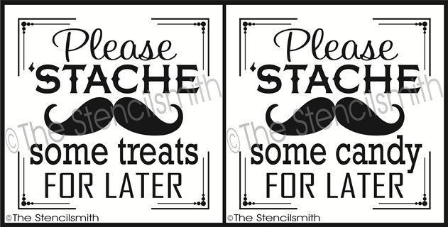 2063 - please STACHE some treats for later - The Stencilsmith