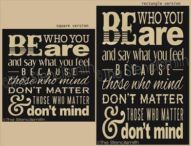 2067 - BE who you are ... those who matter - The Stencilsmith