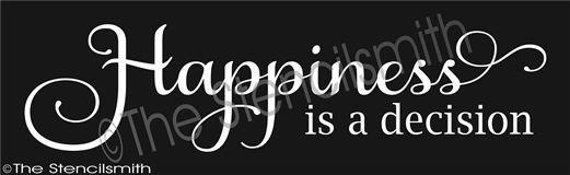 2150 - Happiness is a decision - The Stencilsmith