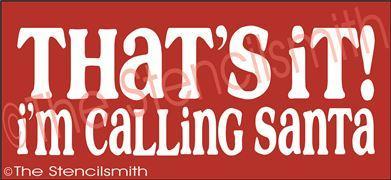 2155 - That's It ... I'm calling Santa! - The Stencilsmith