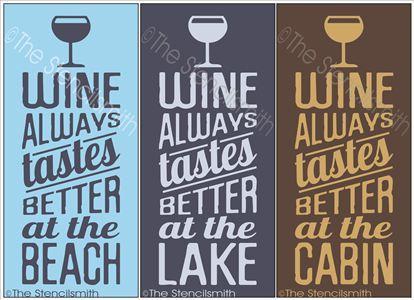 2249 - WINE always tastes better at - The Stencilsmith