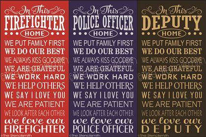 2297 - In This Firefighter Home ... Police Deputy - The Stencilsmith