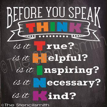 2419 - Before you speak THINK - The Stencilsmith