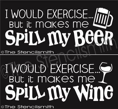 2478 - I would exercise but it makes me spill - The Stencilsmith