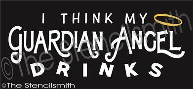 2589 - I think my guardian angel drinks - The Stencilsmith